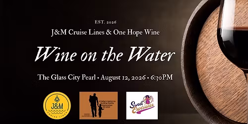 Wine on the Water on the Glass City Pearl with A Father's Option
