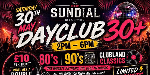Over 30\u2019s Sundial Day Clubbing