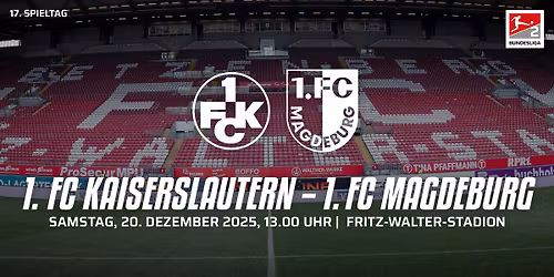 17. Spieltag: 1. FC Kaiserslautern \u2013 1. FC Magdeburg