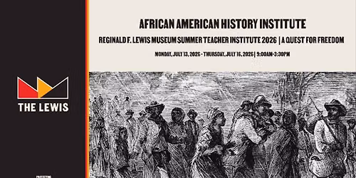 African American History Institute: Summer Teacher Institute 2026 \u2013 A Quest for Freedom