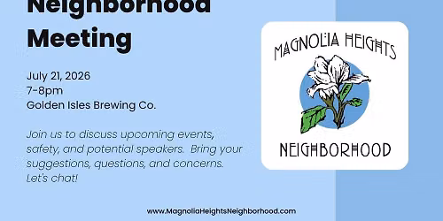 Magnolia Heights Neighborhood Meeting - July 2026