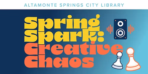 Spring Spark: Creative Chaos: Lego Makers Club