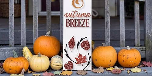 \u201cFall Leaves & Autumn Breeze\u201d 3D Porch Sign (3ft Tall)