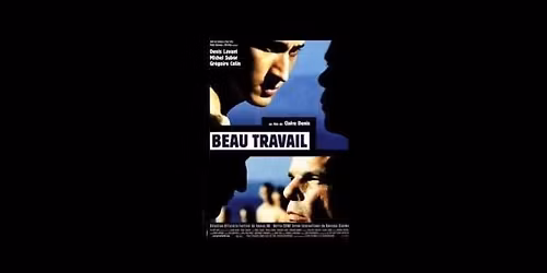 Screening @ Lyric Hall: Beau Travail