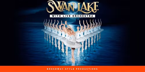 World Ballet Company - Swan Lake with Live Orchestra at Lied Center Lincoln