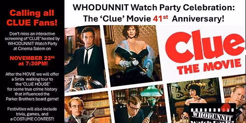 The 'Clue' Movie's  41st Anniversary on SUNDAY 11\/22 at Cinema Salem! **Costumes Encouraged!!**