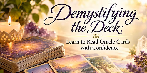 Demystifying the Deck: Learn to Read Oracle Cards with Confidence