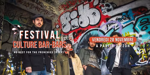 \ud83c\udfb8 FESTIVAL CULTURE BAR-BARS - Concert No Rest For The Frenchies