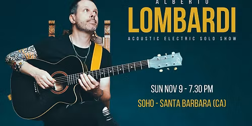 Alberto Lombardi @ SOhO | Santa Barbara (CA)