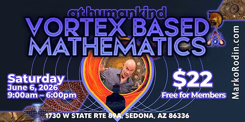 Marko Rodin \u2013 Vortex Based Mathematics (Full-Day Intensive)