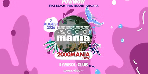 2000 MANIA \u2022 PAG ISLAND, CROATIA \u2022 SYMBOL CLUB