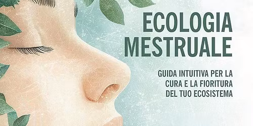 Ecologia mestruale . Incontro con l'autrice Anna Buzzoni (it)