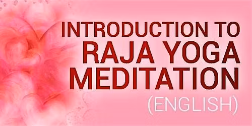 Introduction to Raja Yoga Meditation in English