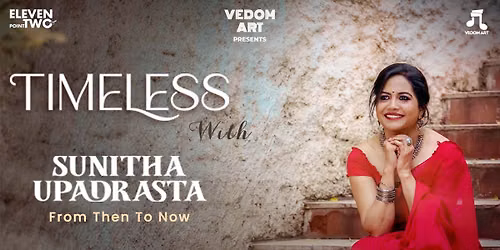 Timeless with Sunitha Upadrasta