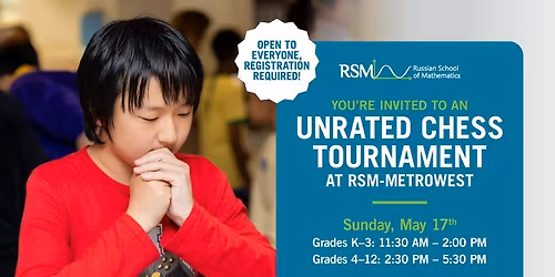 RSM MetroWest K-12 Unrated Chess Tournament