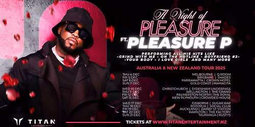 A Night of Pleasure ft Pleasure P – Palmerston North