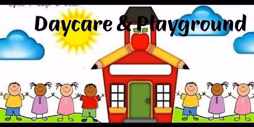 Daycare & Playground 