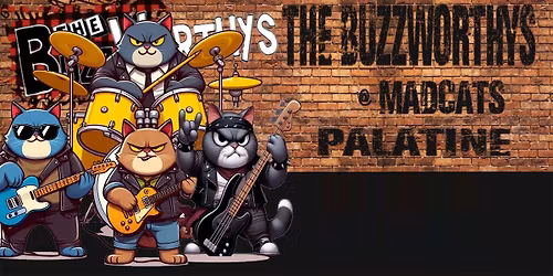 The Buzz Worthys @ Madcats