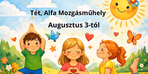 J\u00f3ga m\u00f3ka t\u00e1bor-mozg\u00e1s \u00e9s alkot\u00e1s sz\u00edvvel l\u00e9lekkel