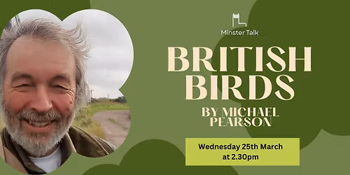 Minster Talk: British Birds by Michael Pearson