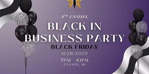 4th Annual Black in Business Party 