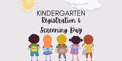 Kindergarten Registration & Screening Day