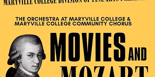 The Orchestra at MC and The MC Community Chorus Present: "Movies and Mozart"