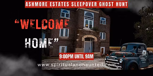 Ashmore Estates Ghost Hunt Sleepover