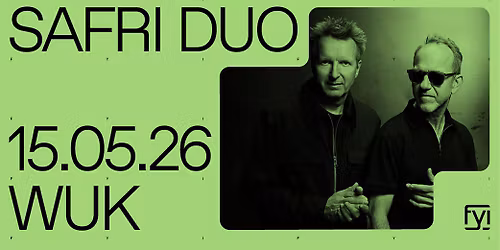 FYI Agency & RBK pr\u00e4sentieren: Safri Duo (DK)