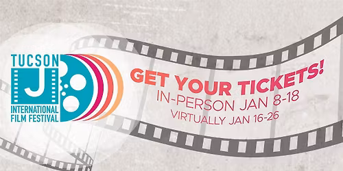 35th Annual Tucson J International Film Festival