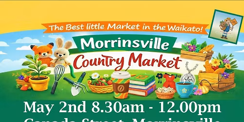 Morrinsville Country Market May 2nd 2026