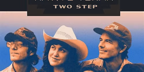 Libby & The Loveless w\/ Native Texan Two Step