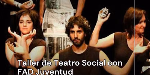 Taller de teatro social gratis para j\u00f3venes de 14 a 30 a\u00f1os.