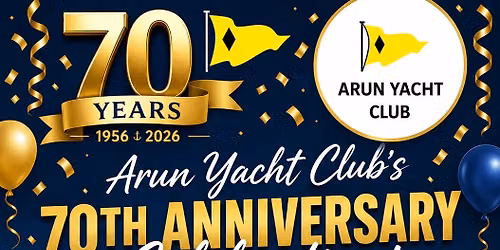 Arun yacht clubs 70th anniversary party