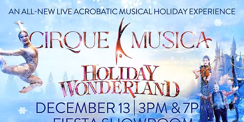 Cirque Musica Holiday Wonderland - Laughlin