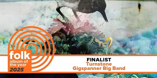 The Gigspanner Big Band - \u2018Turnstone\u2019 New Album Tour 2026