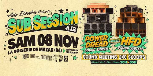 Sub Session#12 Power Dread Sound System meets HFD Sound System
