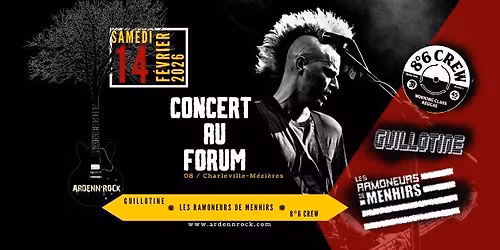 Les Ramoneurs de Menhirs\/ 8\u00b06 CREW\/ Guillotine \u2688 14 F\u00e9vrier 2026 \u2688 Le FORUM\/08 Charleville-M