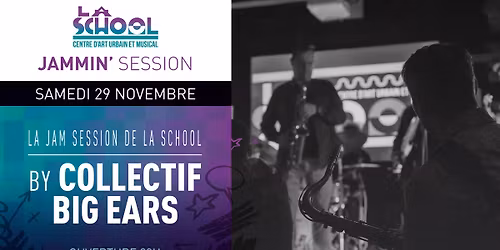 JAMMIN' SESSION \/ La JAM de La sChOOL
