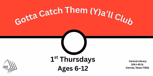 Central Library: Gotta Catch THem (Y)a'll Club