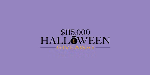 $115,000 Halloween Giveaway