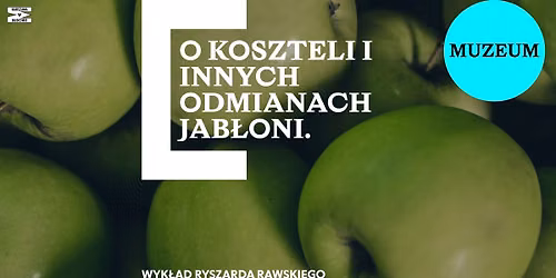 O koszteli i innych odmianach jab\u0142oni \ud83c\udf4e wyk\u0142ad Ryszarda Rawskiego na festiwalu WARSZAWA W BUDOWIE