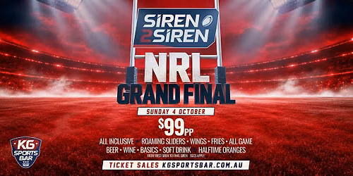 Siren 2 Siren: NRL Grand Final 2026 at KG Sports Bar