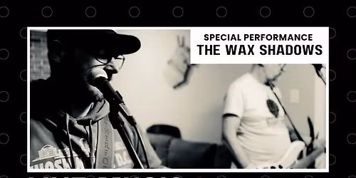 Live Music with The Wax Shadows 
