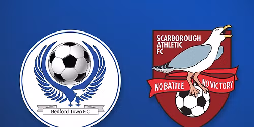 Bedford Town vs. Scarborough Athletic