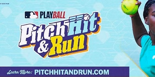 MLB PITCH HIT & RUN ALL BOYS & GIRLS AGES 7-14 HOSTED BY CBL 