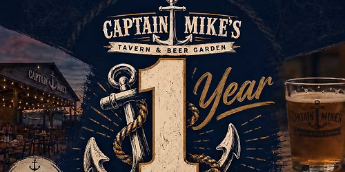 Captain Mike\u2019s 1-Year Anniversary Celebration