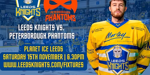 Leeds Knights v Peterborough Phantoms