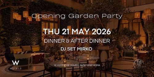 Opening Night @ W Hotel Garden Dj set Free Entry
