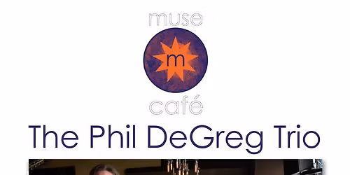 Phil de Greg Trio - Tuesday Night Jazz
